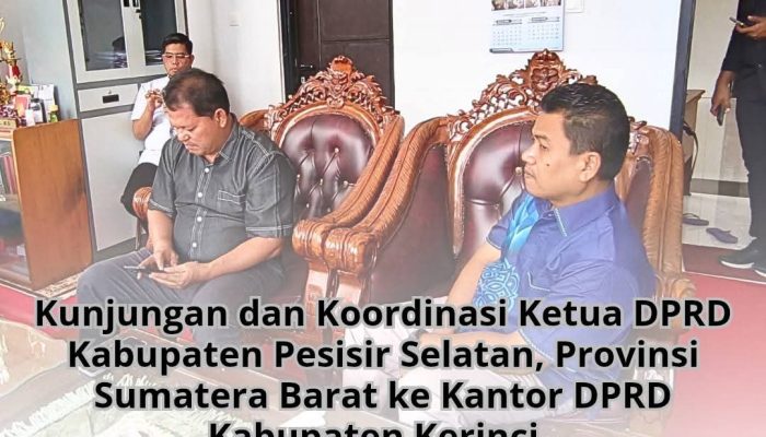 DPRD Kabupaten Kerinci Sambut Kunjungan Ketua DPRD Pesisir Selatan