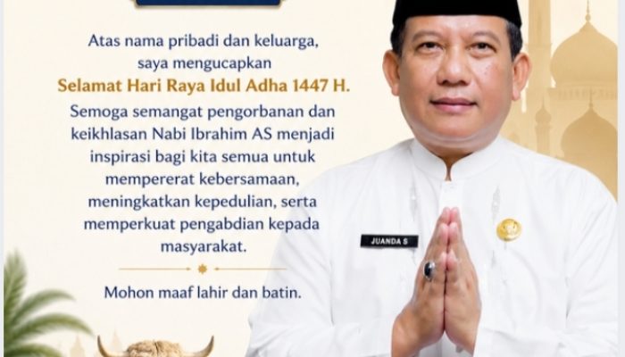 Drs. Juanda Sasmita, MM Ucapkan Selamat Hari Raya Idul Adha 1447 H