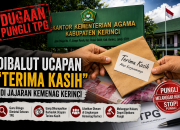 Dugaan Pungli TPG di Kemenag Kerinci Mencuat, Ketua IWOI Kerinci-Sungai Penuh Sebut Sudah Jadi Tradisi
