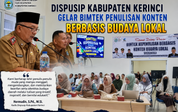 Dispusip Kabupaten Kerinci Gelar Bimtek Kepenulisan Berbasis Konten Budaya Lokal