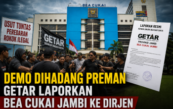 Demo GETAR Diadang Preman, Bea Cukai Jambi Dilaporkan ke Dirjen Terkait Maraknya Rokok Ilegal