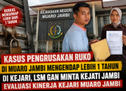 Mandek Lebih Setahun, LSM GAN Laporkan Dugaan Penghambatan Kasus Perusakan Ruko di Muaro Jambi ke Kejati