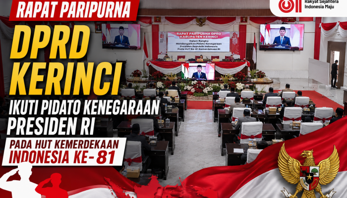 Rapat Paripurna DPRD Kerinci Ikuti Pidato Kenegaraan Presiden pada HUT RI ke-81